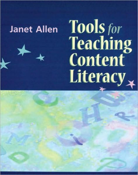 Tools for Teaching Content Literacy / Edition 1