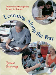 Learning along the Way: Professional Development by and for Teachers