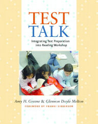 Title: Test Talk: Integrating Test Preparation into Reading Workshop / Edition 1, Author: Glennon Doyle Melton