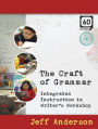 The Craft of Grammar (DVD): Integrated Instruction in Writer's Workshop