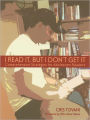 I Read It, But I Don't Get It : Comprehension Strategies for Adolescent Readers