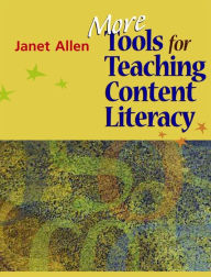 Title: More Tools for Teaching Content Literacy, Author: Janet Allen