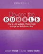 Beyond the Bubble (Grades 4-5): How to Use Multiple-Choice Tests to Improve Math Instruction, Grades 4-5