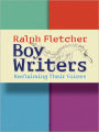 Boy Writers: Reclaiming Their Voices