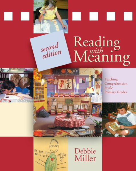 Reading with Meaning: Teaching Comprehension in the Primary Grades / Edition 2