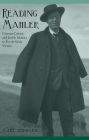 Reading Mahler: German Culture and Jewish Identity in Fin-de-Siècle Vienna