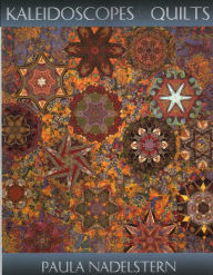 Title: Kaleidoscopes & Quilts, Author: Paula Del Nadelstern