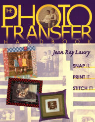 Title: Photo Transfer Handbook, Author: Jean Ray Laury