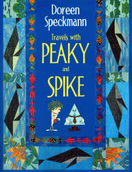 Title: Travels with Peaky and Spike, Author: Doreen Speckmann Sp