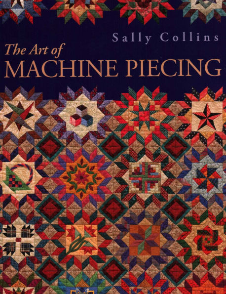 Art of Machine Piecing