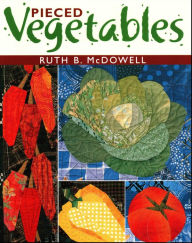 Title: Pieced Vegetables, Author: Ruth B. McDowell