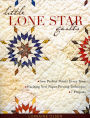 Little Lone Star Quilts: Sew Perfect Points Every Time, Exciting New Paper-Piecing Techniques
