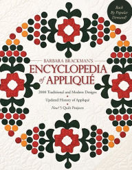 Title: Barbara Brackman's Encyclopedia of Applique: 2000 Traditional and Modern Designs, Updated History of Applique, Five New Quilt Projects!, Author: Barbara Barackman