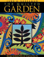 Quilted Garden: Design & Make Nature-Inspired Quilts
