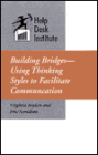 Building Bridges - Using Thinking Styles to Facilitate Communication