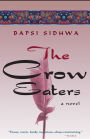 The Crow Eaters: A Novel