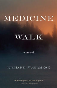 Title: Medicine Walk, Author: Richard Wagamese