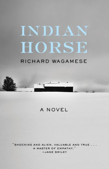 Indian Horse: A Novel