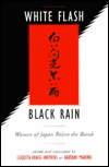 White Flash, Black Rain: Women of Japan Relive the Bomb