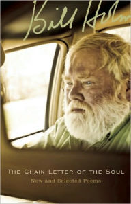 Title: The Chain Letter of the Soul: New and Selected Poems, Author: Bill Holm