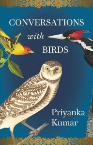 Title: Conversations with Birds, Author: Priyanka Kumar