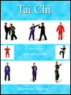 Tai Chi; A Practical Introduction