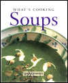 What's Cooking: Soups