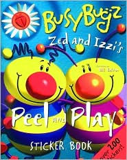 Zed and Izzi's Peel and Play Sticker Book (BusyBugz Series)