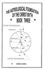The Astrological Foundation of the Christ Myth