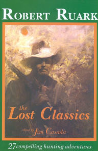 Title: The Lost Classics, Author: Robert Ruark