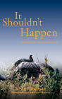 It Shouldn't Happen: Light-hearted African Adventures