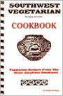 Southwest Vegetarian Cookbook
