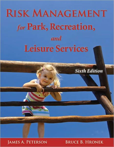 Risk Management for Park, Recreation, and Leisure Services / Edition 6
