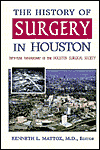 The History of Surgery in Houston: Fifty Year Anniversary of the Houston Surgical Society