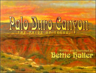 Palo Duro Canyon: The Pride of Texas