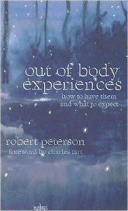 Out-of-Body Experiences: How to Have Them and What to Expect