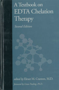 Title: A Textbook on EDTA Chelation Therapy: Second Edition / Edition 2, Author: Elmer M. Cranton