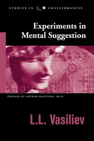 Title: Experiments in Mental Suggestion, Author: L.L. Vasiliev