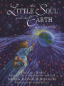 Little Soul and the Earth: I'm Somebody!