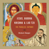 Jesus, Buddha, Krishna, and Lao Tzu: The Parallel Sayings