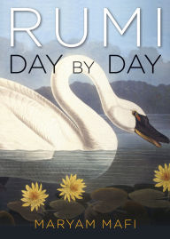 Title: Rumi, Day by Day: Daily Inspirations from the Mystic of the Heart, Author: Rumi