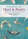 The Way of Heart and Beauty: The Tao of Daily Life