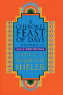 A Cherokee Feast of Days (Volume 2)