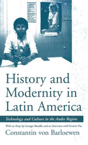 Title: History and Modernity in Latin America, Author: Constantin von Barloewen