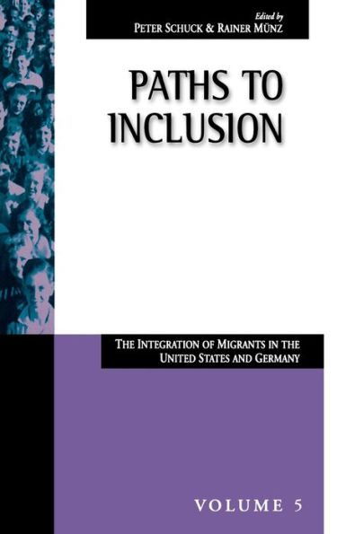 Paths to Inclusion: The Integration of Migrants in the United States and Germany