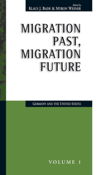 Migration Past, Migration Future: Germany and the United States