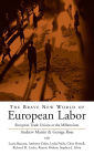 The Brave New World of European Labor: European Trade Unions at the Millennium / Edition 1