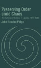 Preserving Order Amid Chaos: The Survival of Schools in Uganda, 1971-1986