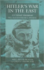 Hitler's War in the East, 1941-1945: A Critical Assessment / Edition 2