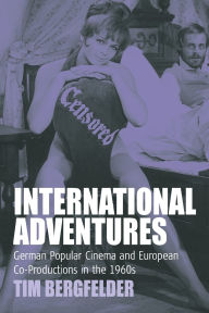 International Adventures: German Popular Cinema and European Co-Productions in the 1960s